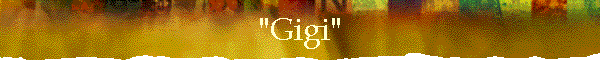 "Gigi"