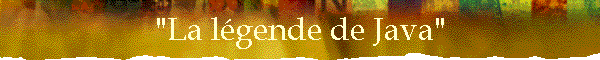 "La l�gende de Java"