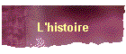 L'histoire
