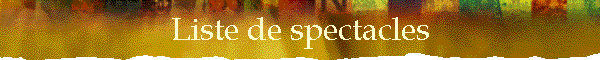 Liste de spectacles