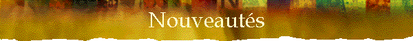 Nouveaut�s