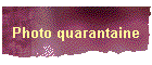 Photo quarantaine