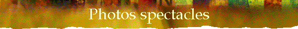 Photos spectacles