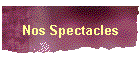 Nos Spectacles